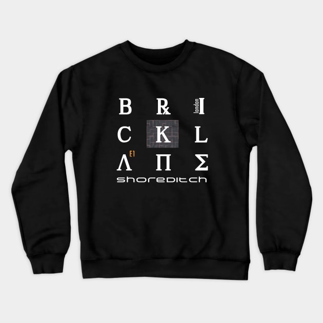 Brick Lane, Shoreditch, London E1 Crewneck Sweatshirt by Crazydodo